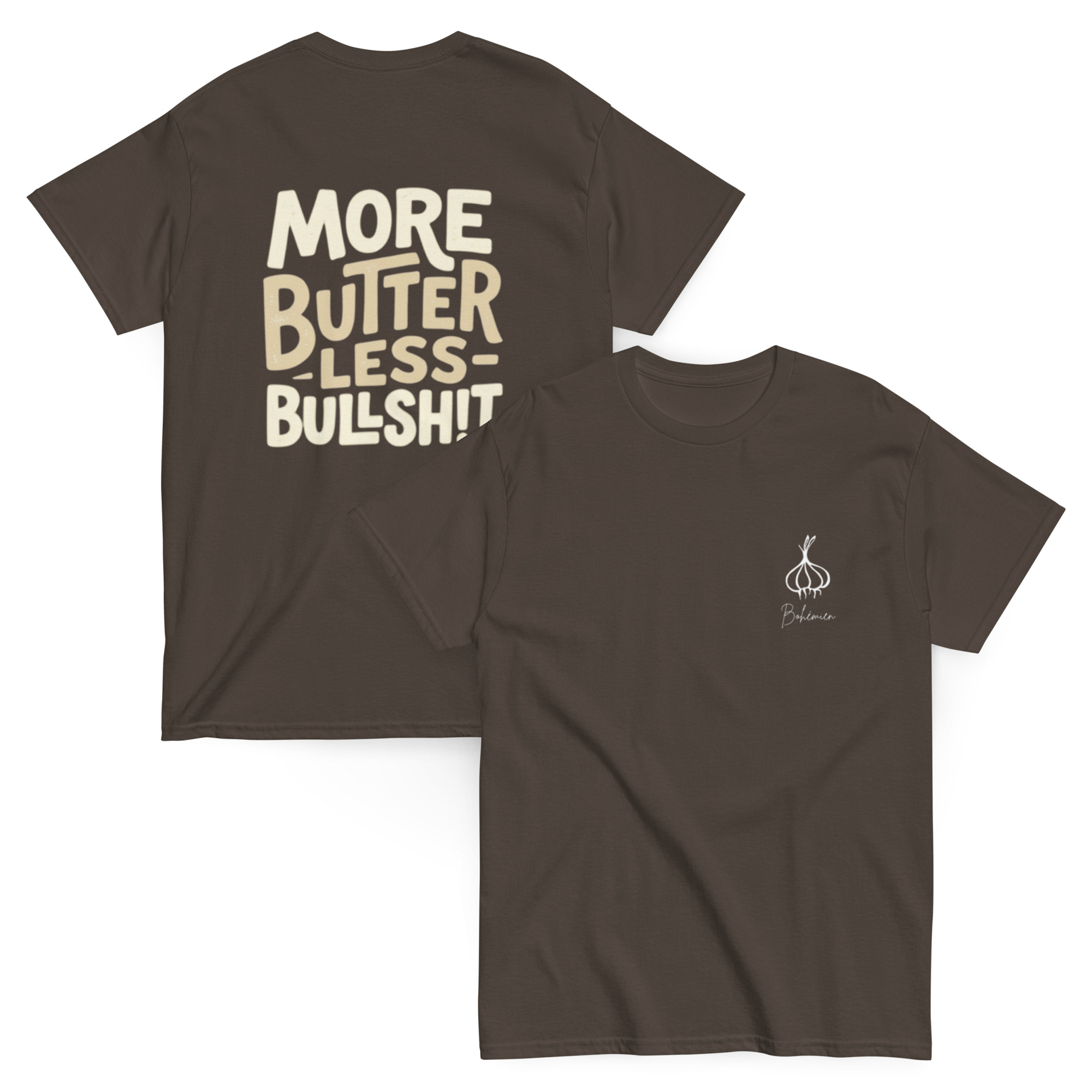 More Butter, Less Bullsh!t Unisex T Shirt - Image 3