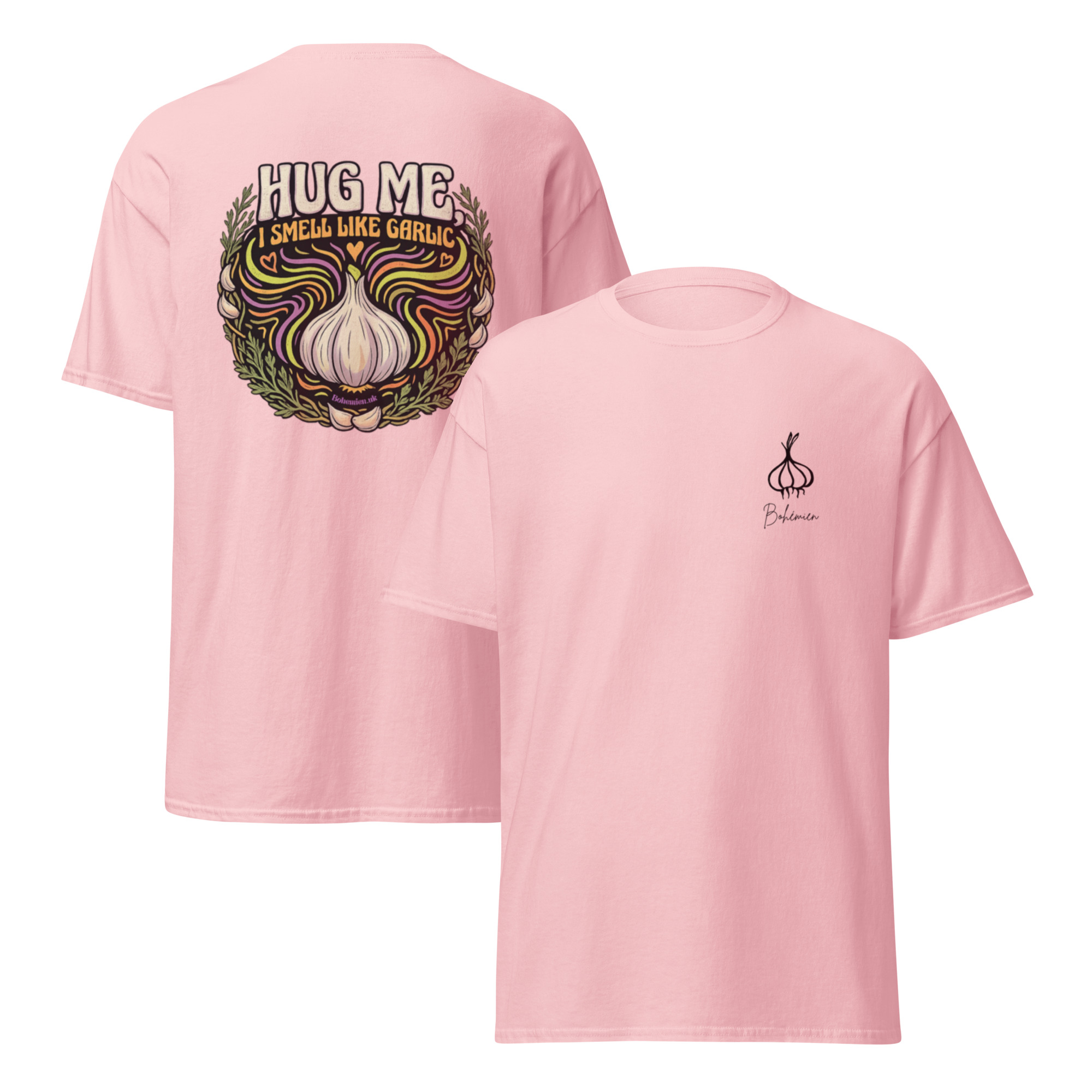 Hug Me I Smell Like Garlic Unisex T Shirt - Image 2