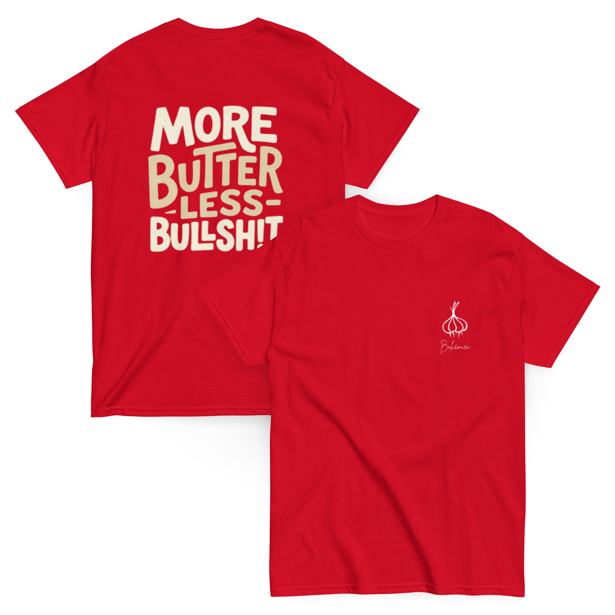 More Butter, Less Bullsh!t Unisex T Shirt - Image 8