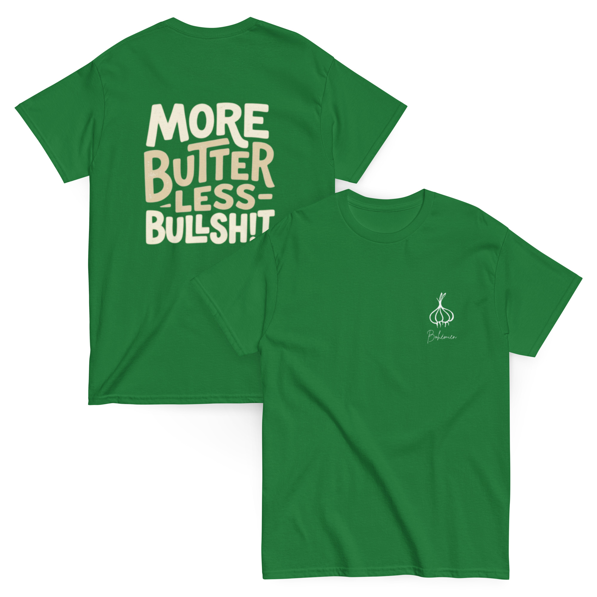 More Butter, Less Bullsh!t Unisex T Shirt - Image 10