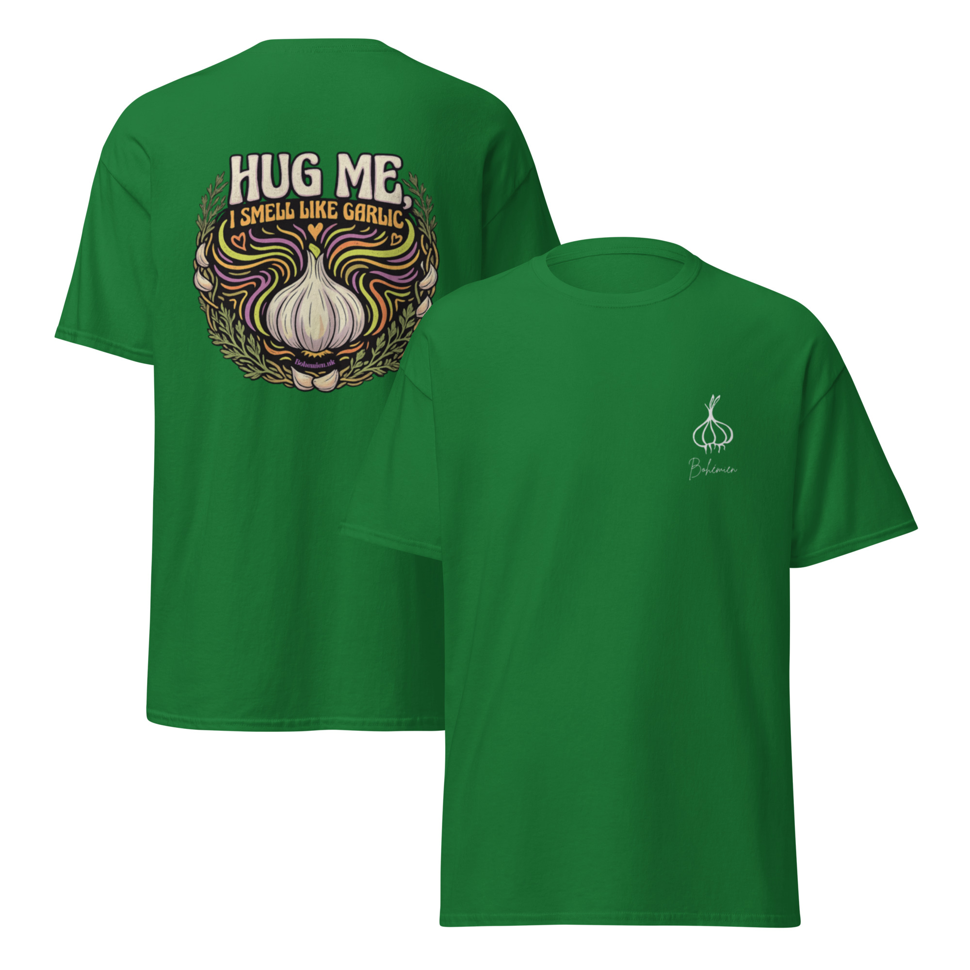 Hug Me I Smell Like Garlic Unisex T Shirt - Image 7